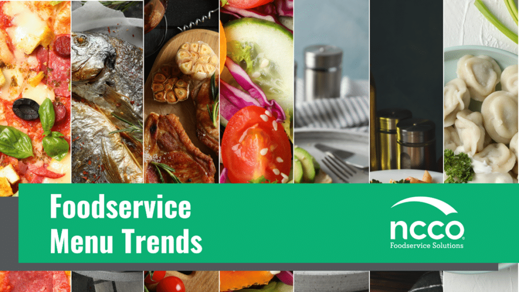 Collage of images of different kinds of restaurant food with text reading Foodservice Menu Trends and the NCCO logo