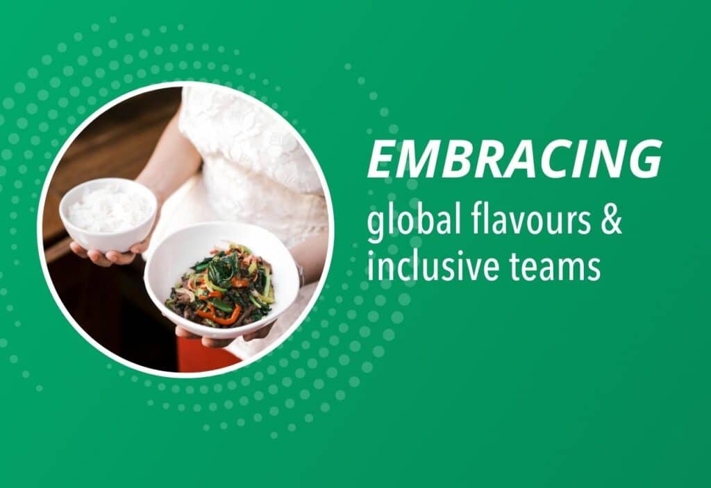 Embracing Global Flavour & inclusive teams